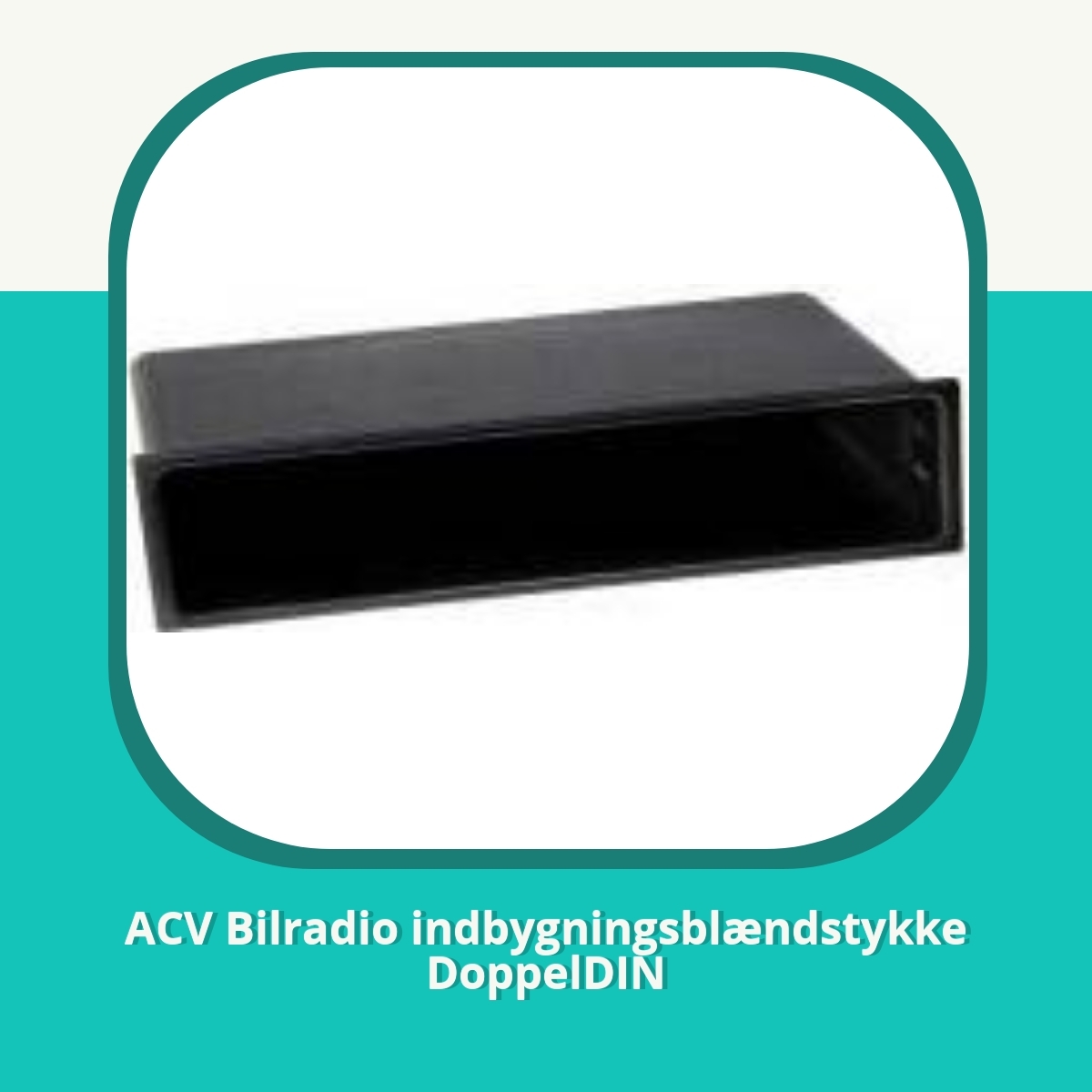 Recension af ACV Bilradio indbygningsblændstykke DoppelDIN