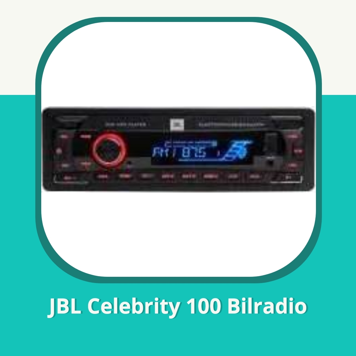 Recension af JBL Celebrity 100 Bilradio