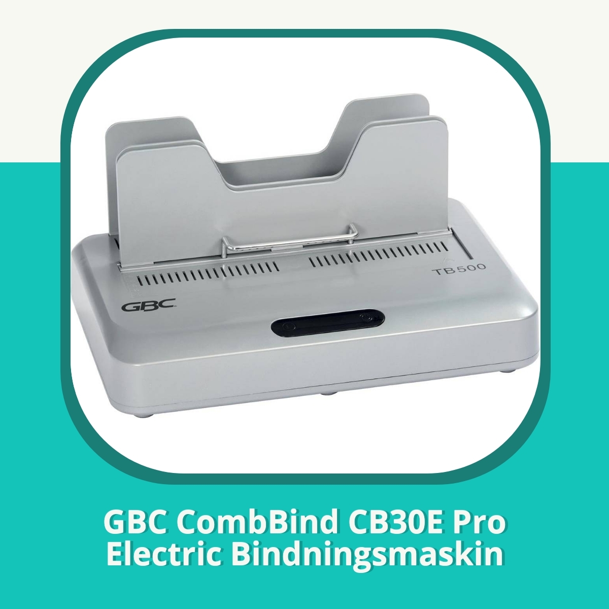 Recension GBC CombBind CB30E Pro Electric Bindningsmaskin