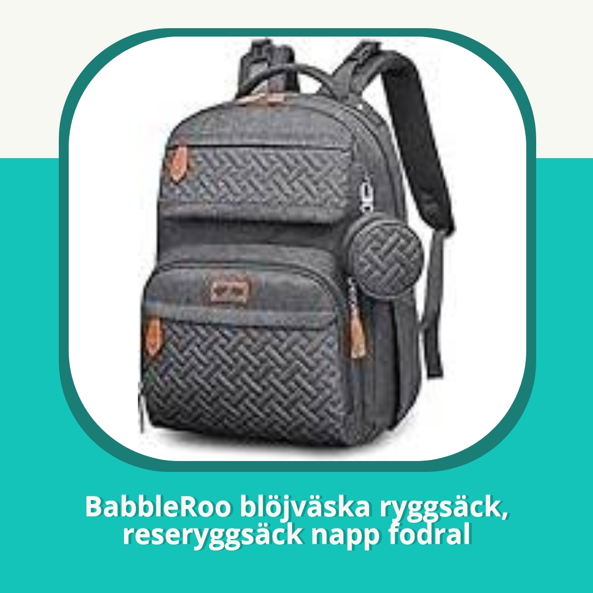 Recension af BabbleRoo blöjväska ryggsäck, reseryggsäck napp fodral