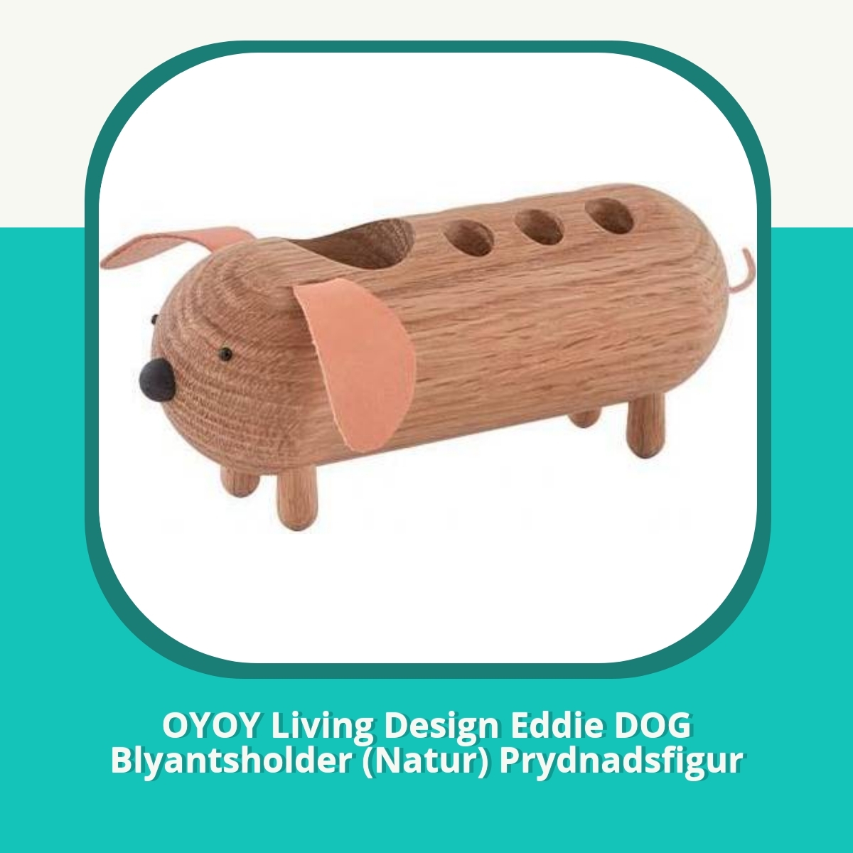 Recension af OYOY Living Design Eddie DOG Blyantsholder (Natur) Prydnadsfigur