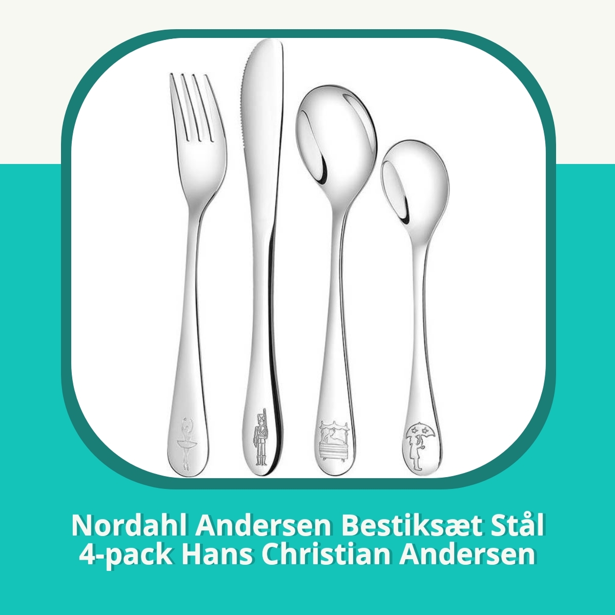 Anmeldelse af Nordahl Andersen Bestiksæt Stål 4-pack Hans Christian Andersen