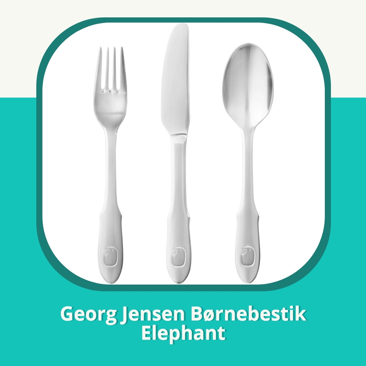 Anmeldelse af Georg Jensen Børnebestik Elephant