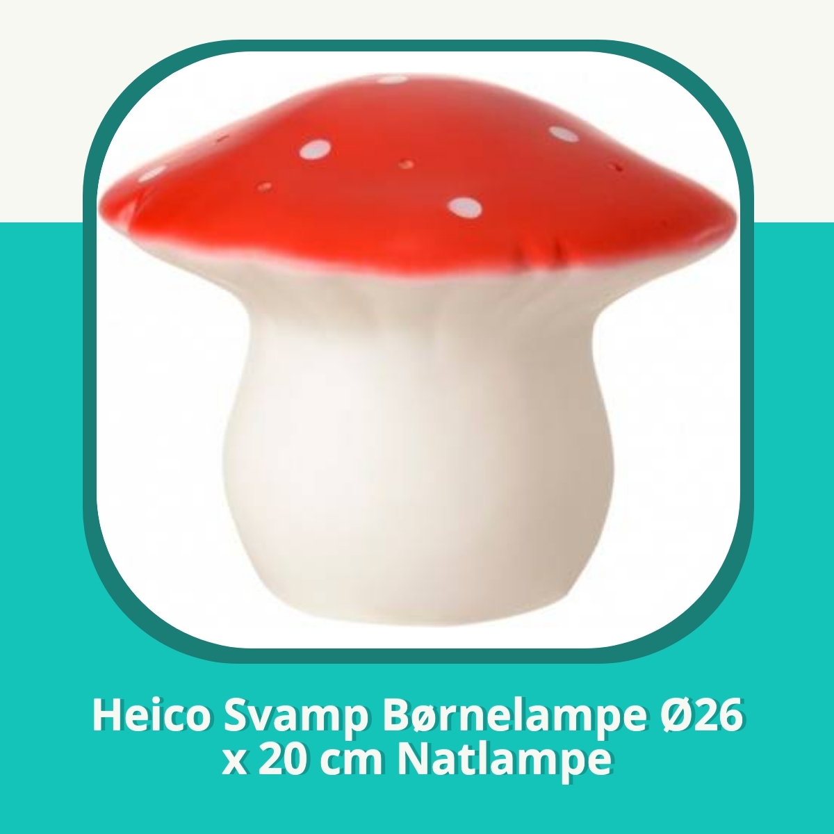 Anmeldelse af Heico Svamp Børnelampe Ø26 x 20 cm Natlampe