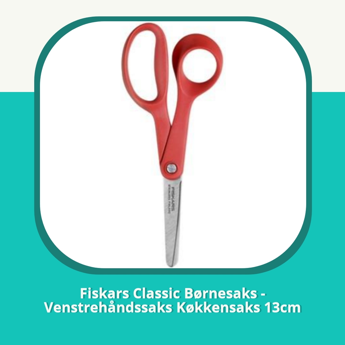 Anmeldelse af Fiskars Classic Børnesaks - Venstrehåndssaks Køkkensaks 13cm