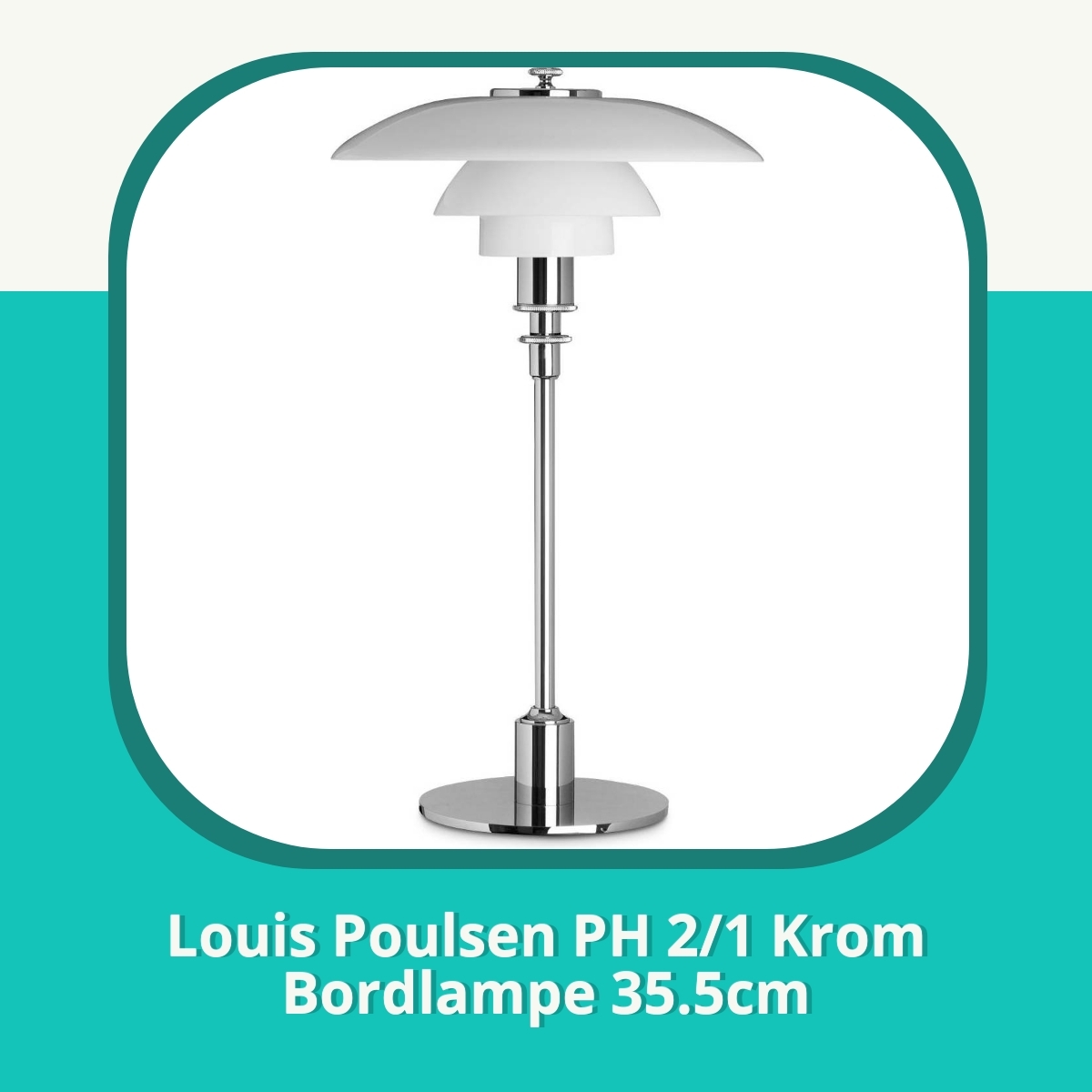 Anmeldelse af Louis Poulsen PH 2/1 Krom Bordlampe 35.5cm