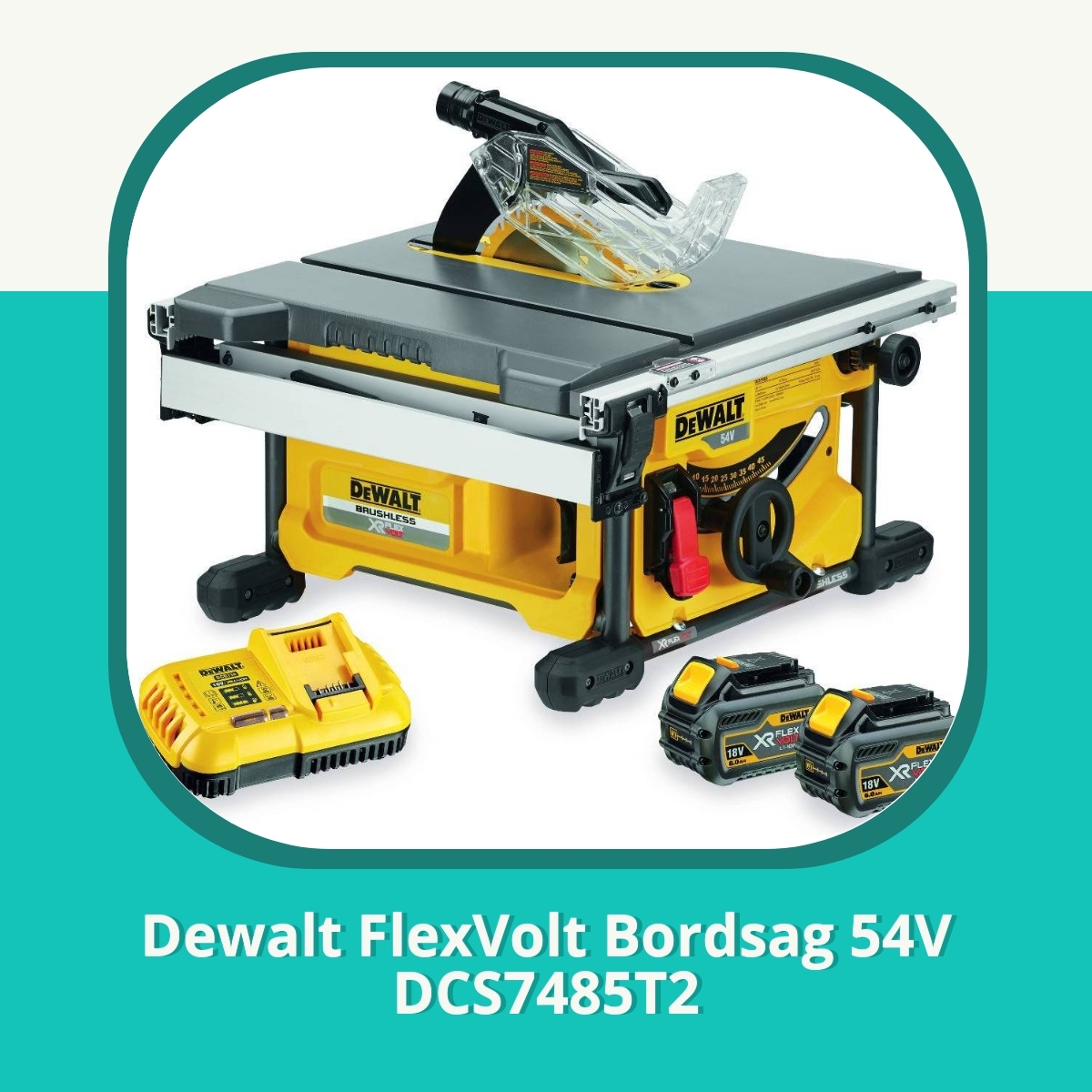 Anmeldelse af Dewalt FlexVolt Bordsag 54V DCS7485T2