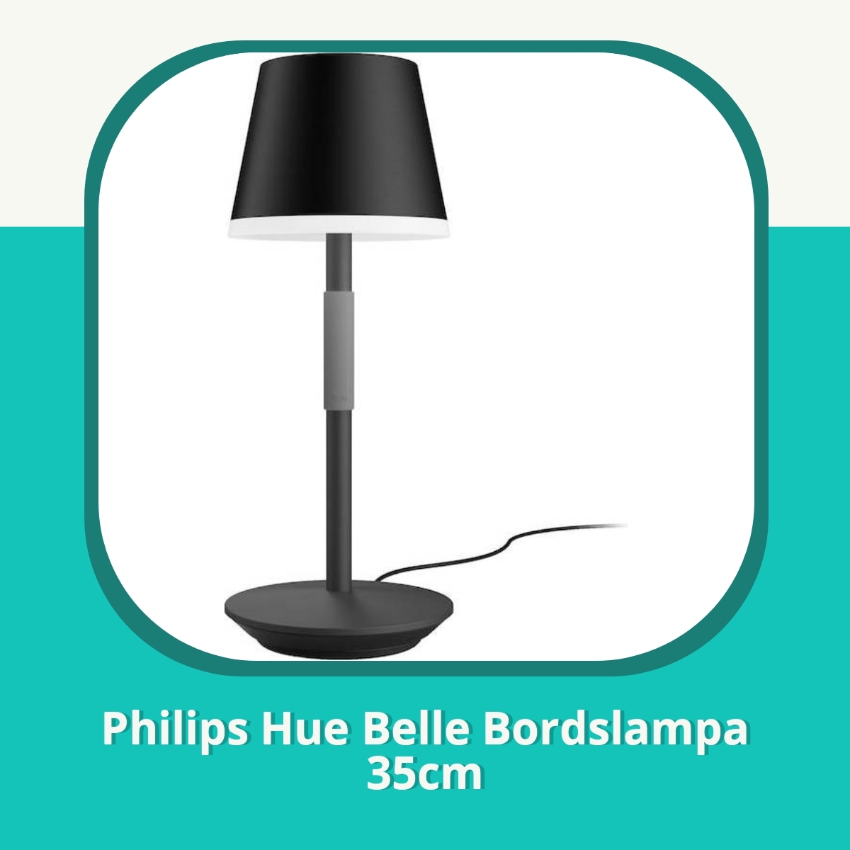 Recension af Philips Hue Belle Bordslampa 35cm