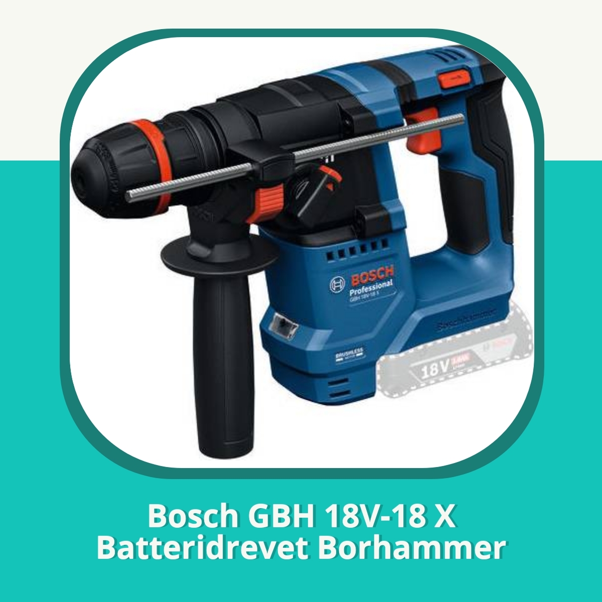 Anmeldelse af Bosch GBH 18V-18 X Batteridrevet Borhammer