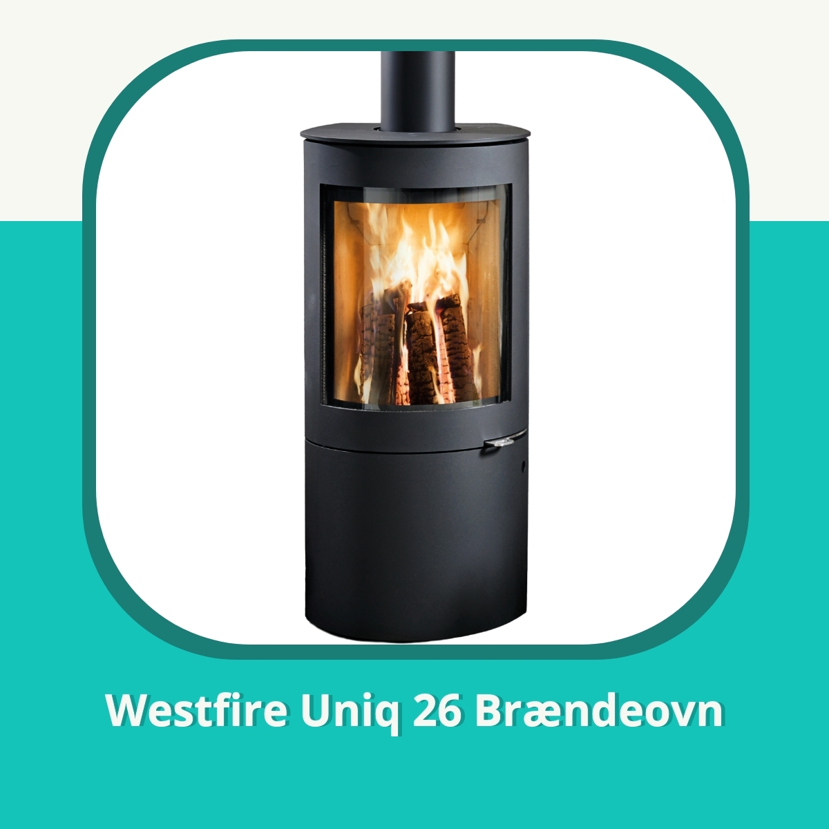 Anmeldelse af Westfire Uniq 26 Brændeovn