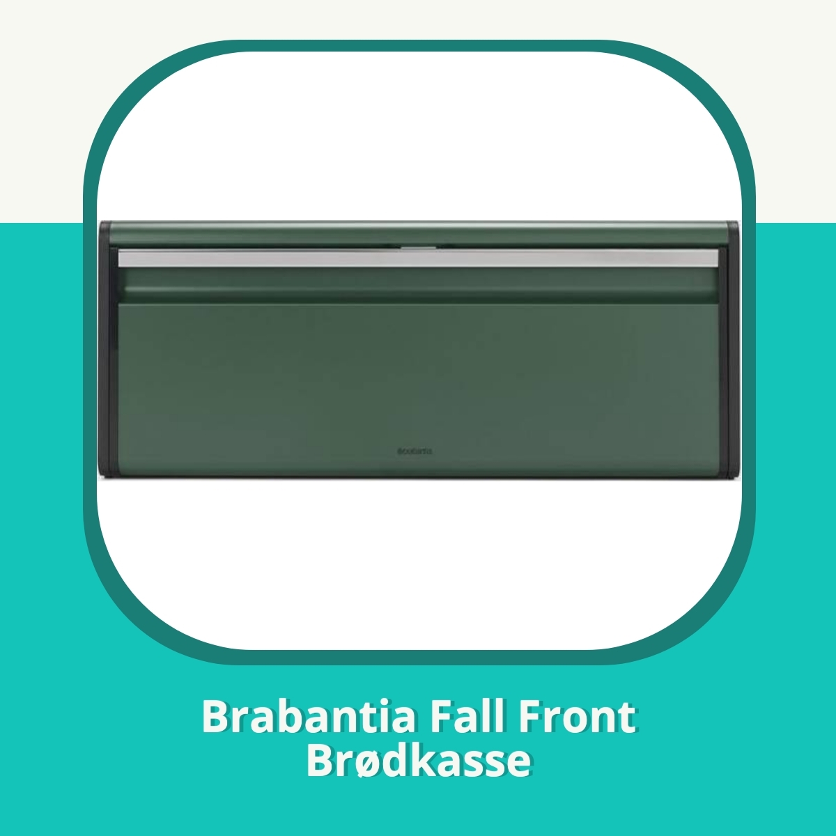 Anmeldelse af Brabantia Fall Front Brødkasse