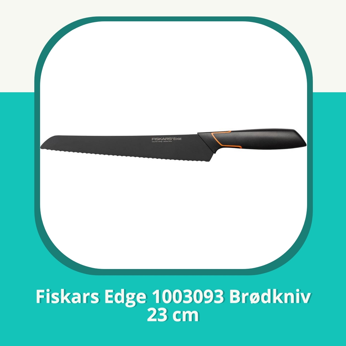 Anmeldelse af Fiskars Edge 1003093 Brødkniv 23 cm