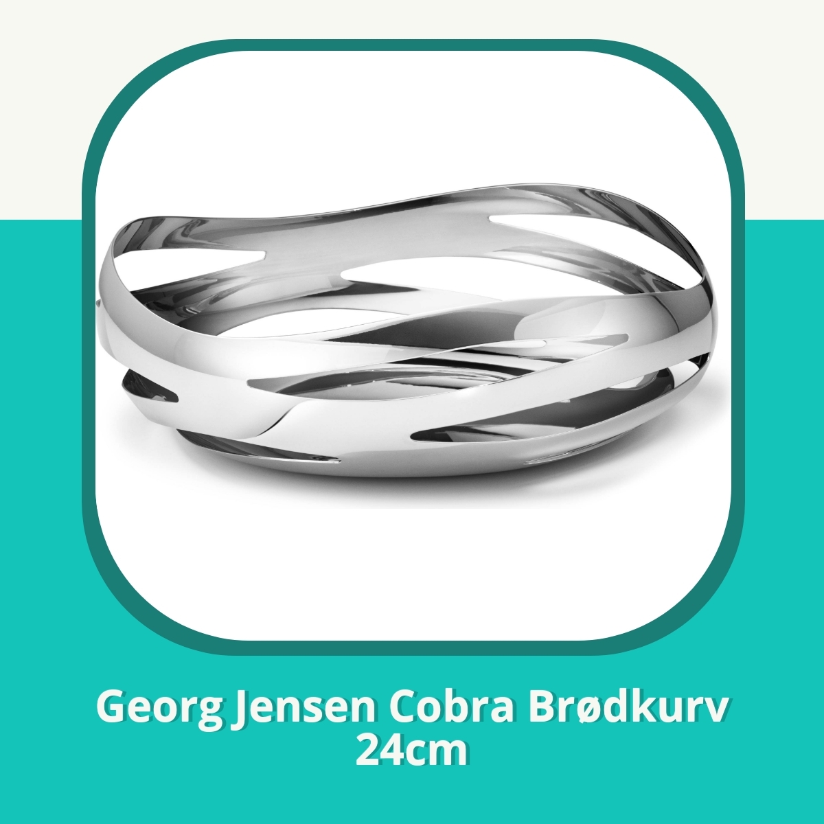Anmeldelse af Georg Jensen Cobra Brødkurv 24cm