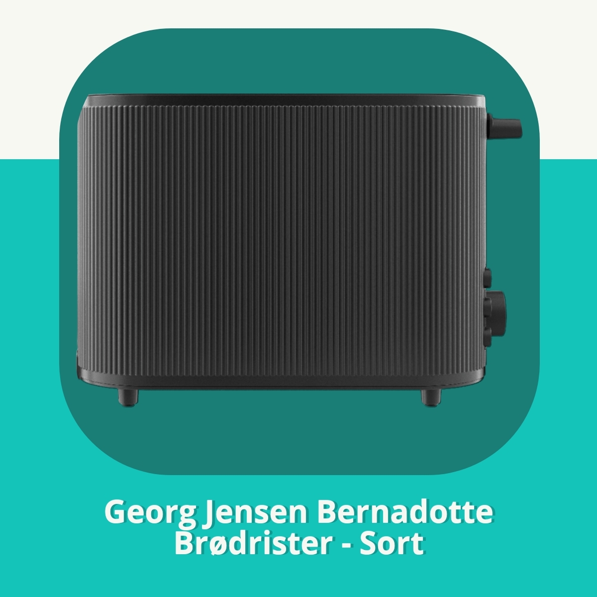 Anmeldelse af Georg Jensen Bernadotte Brødrister - Sort