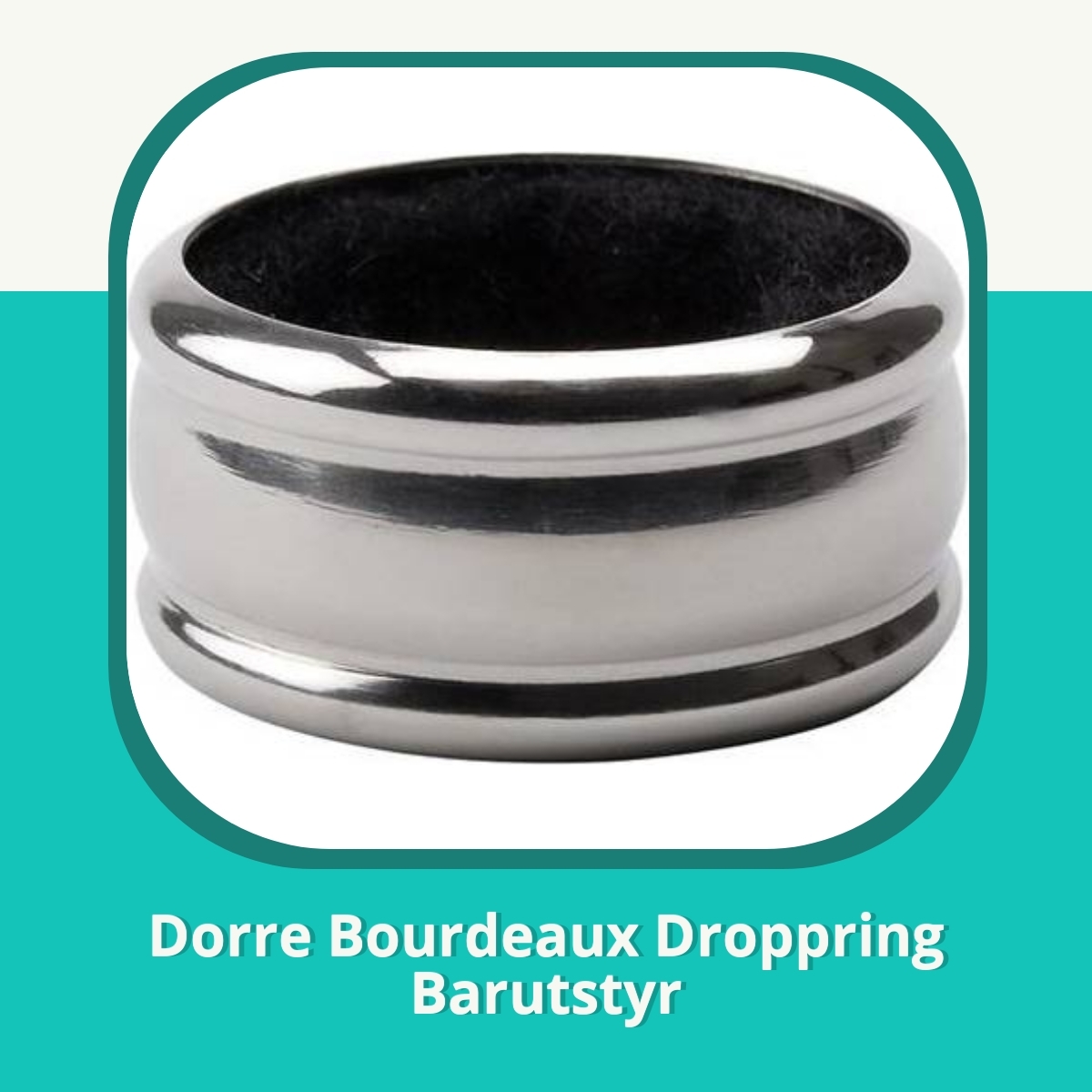 Anmeldelse af Dorre Bourdeaux Droppring Barutstyr