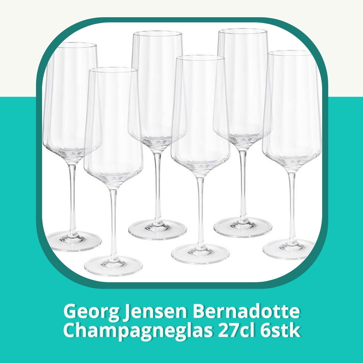 Anmeldelse af Georg Jensen Bernadotte Champagneglas 27cl 6stk