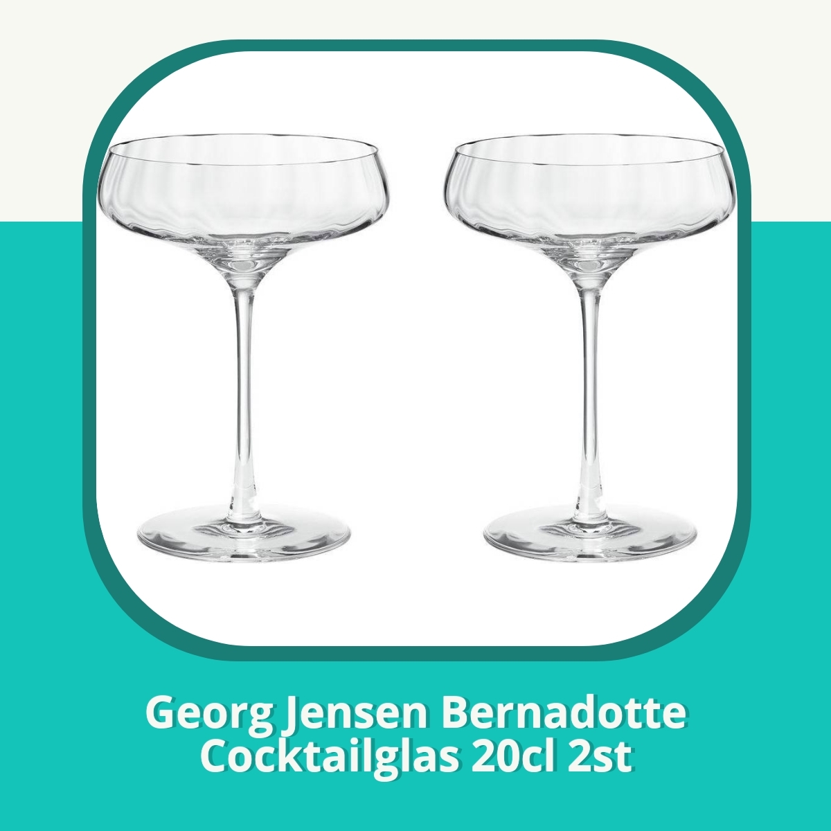 Recension af Georg Jensen Bernadotte Cocktailglas 20cl 2st