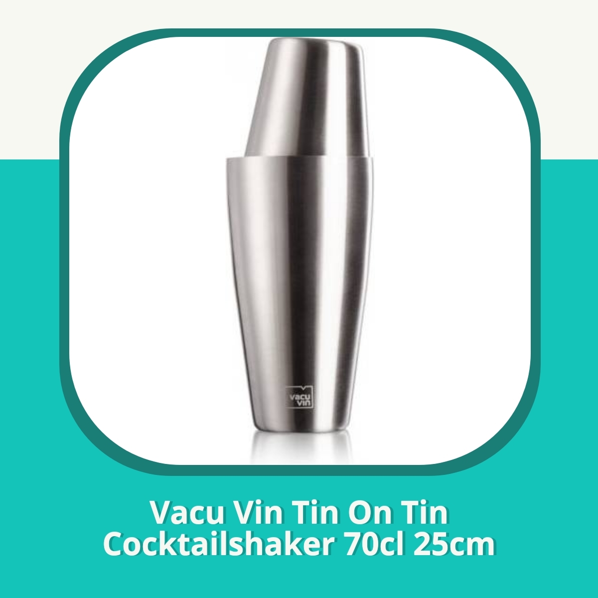 Recension af Vacu Vin Tin On Tin Cocktailshaker 70cl 25cm