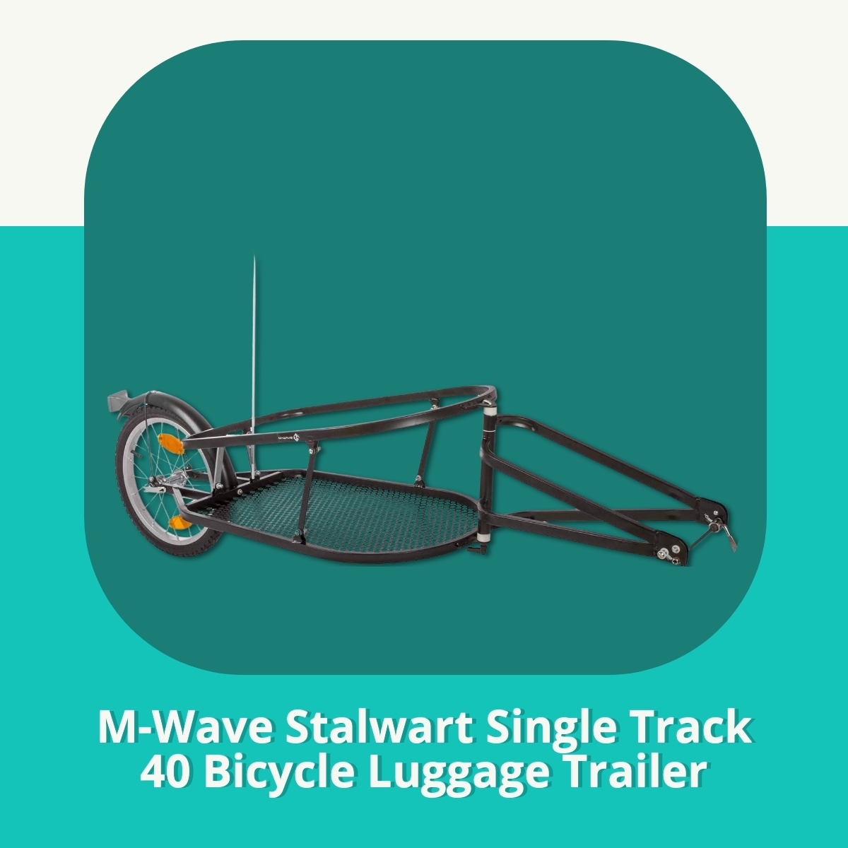 Anmeldelse af M-Wave Stalwart Single Track 40 Bicycle Luggage Trailer