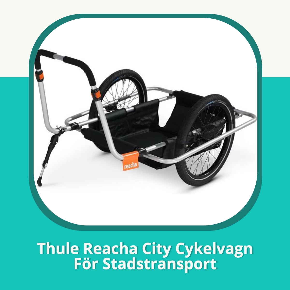 Recension af Thule Reacha City Cykelvagn För Stadstransport