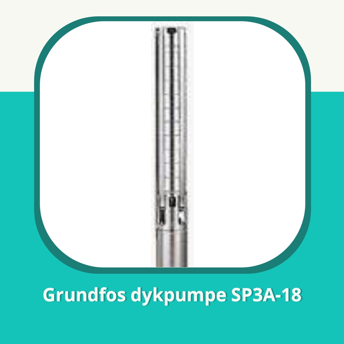 Anmeldelse af Grundfos dykpumpe SP3A-18