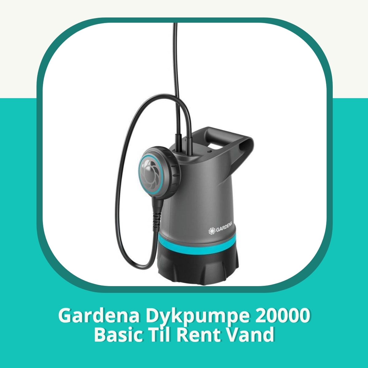Anmeldelse af Gardena Dykpumpe 20000 Basic Til Rent Vand