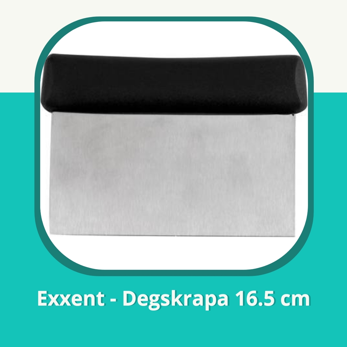 Recension af Exxent - Degskrapa 16.5 cm