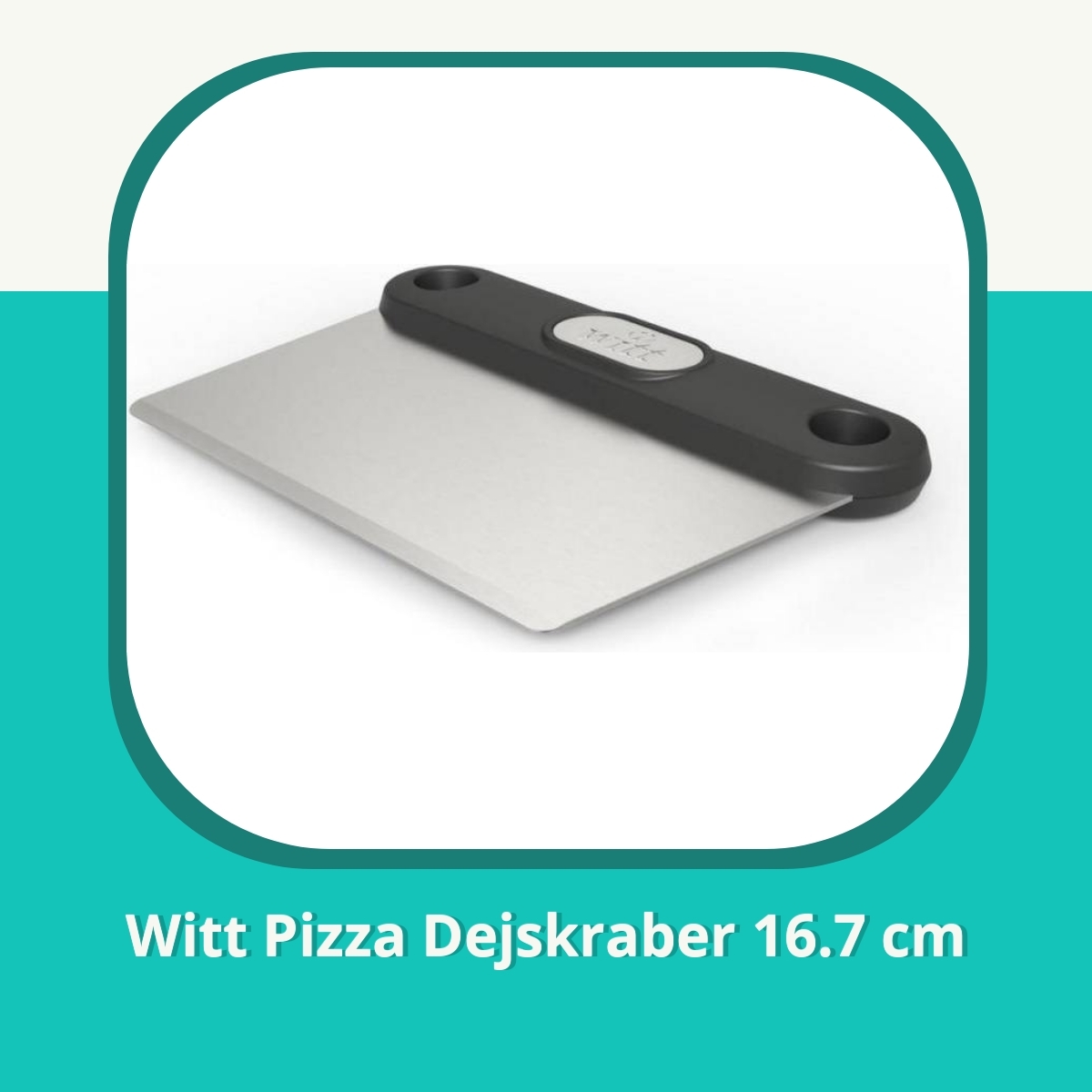 Anmeldelse af Witt Pizza Dejskraber 16.7 cm