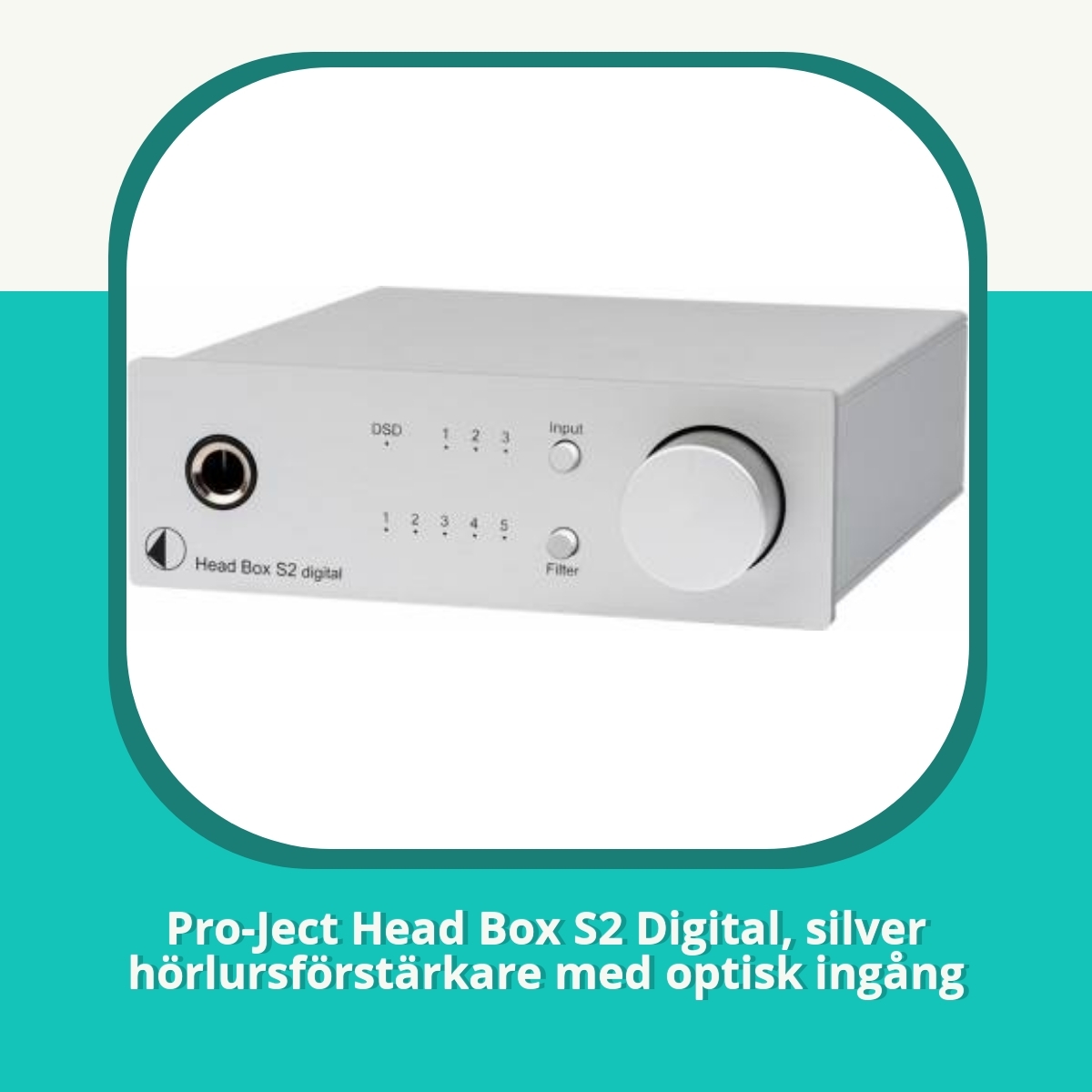 Anmeldelse af Pro-Ject Head Box S2 Digital, silver hörlursförstärkare med optisk ingång