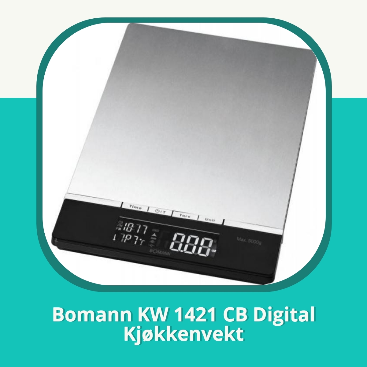 Anmeldelse af Bomann KW 1421 CB Digital Kjøkkenvekt