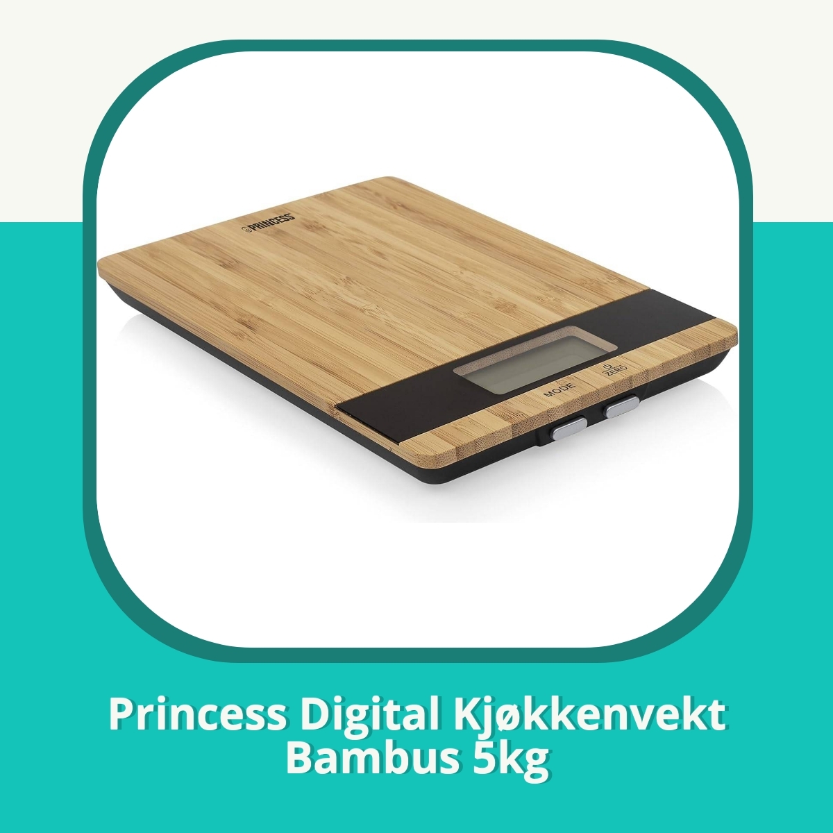 Anmeldelse af Princess Digital Kjøkkenvekt Bambus 5kg