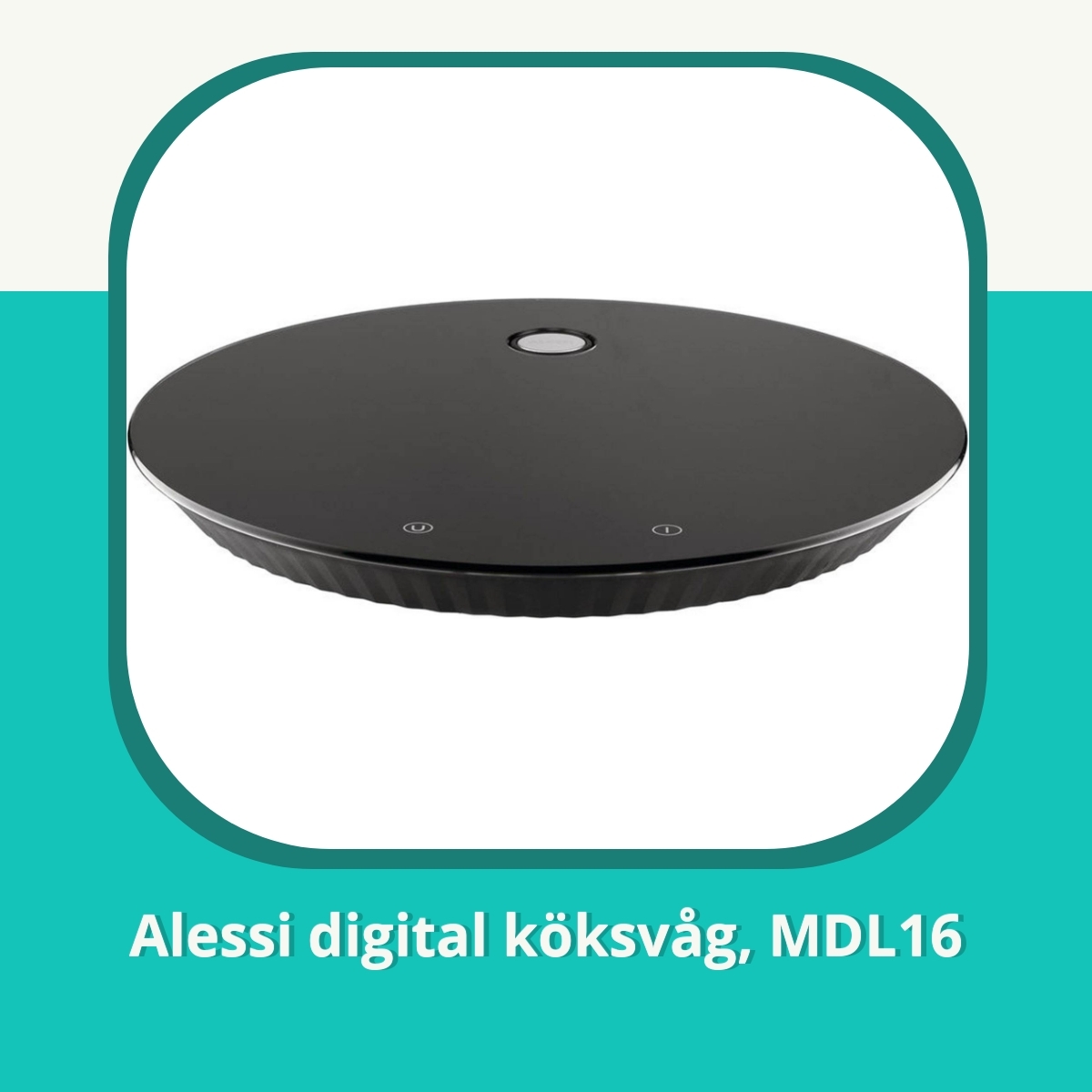 Recension af Alessi digital köksvåg, MDL16