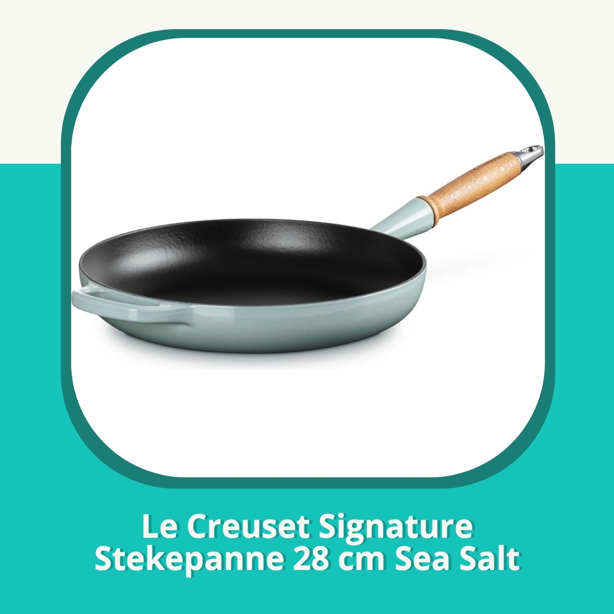 Anmeldelse af Le Creuset Signature Stekepanne 28 cm Sea Salt