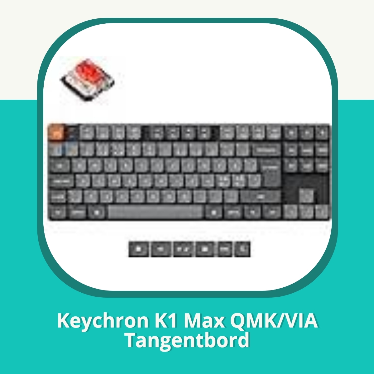 Recension af Keychron K1 Max QMK/VIA Tangentbord