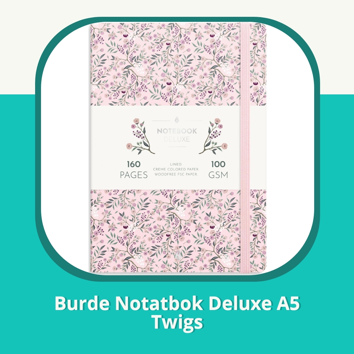 Anmeldelse af Burde Notatbok Deluxe A5 Twigs