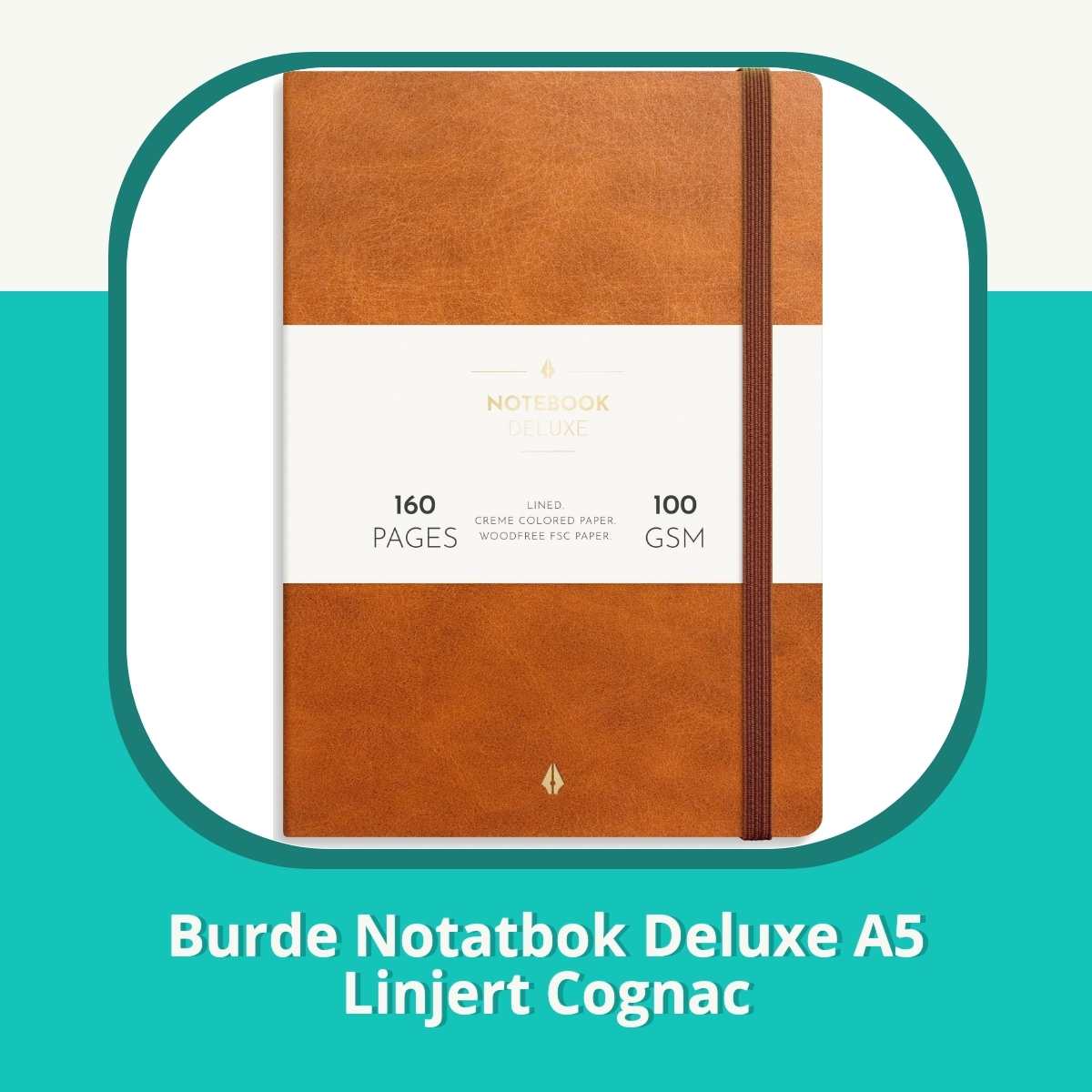 Anmeldelse af Burde Notatbok Deluxe A5 Linjert Cognac