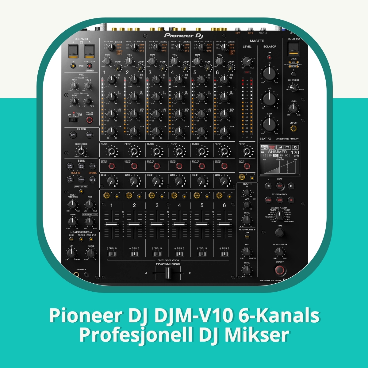 Anmeldelse Pioneer DJ DJM-V10 6-Kanals Profesjonell DJ Mikser