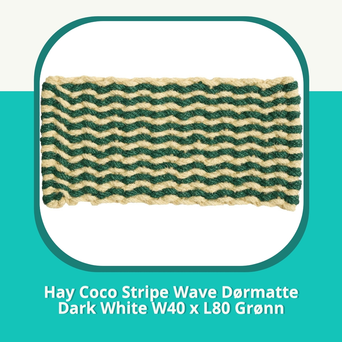 Anmeldelse af Hay Coco Stripe Wave Dørmatte Dark White W40 x L80 Grønn