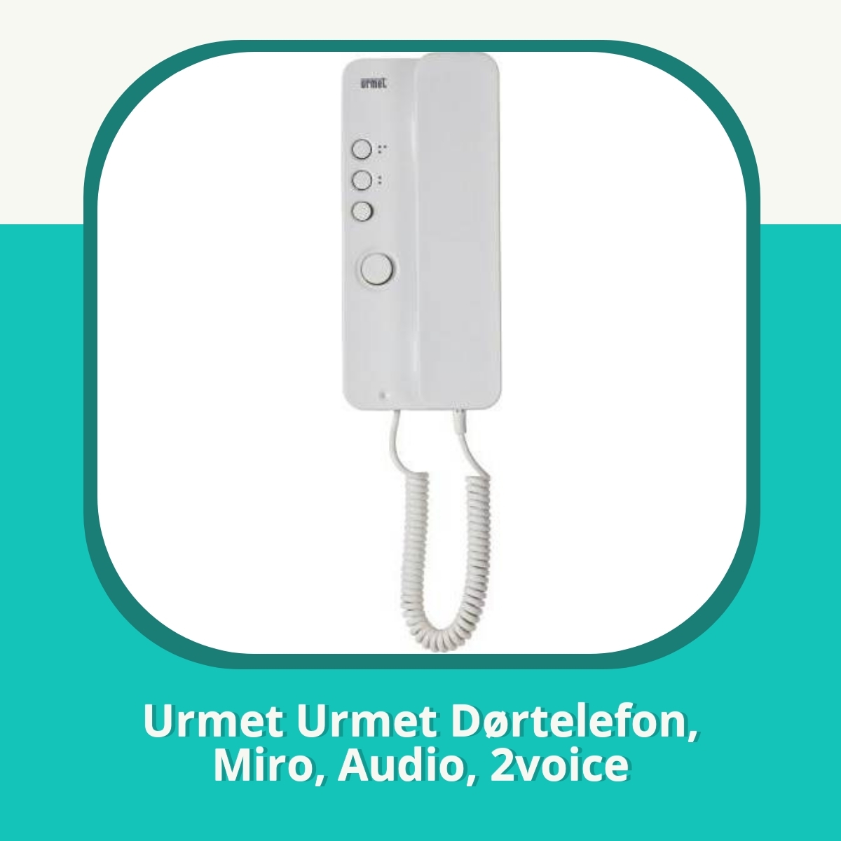 Anmeldelse af Urmet Urmet Dørtelefon, Miro, Audio, 2voice
