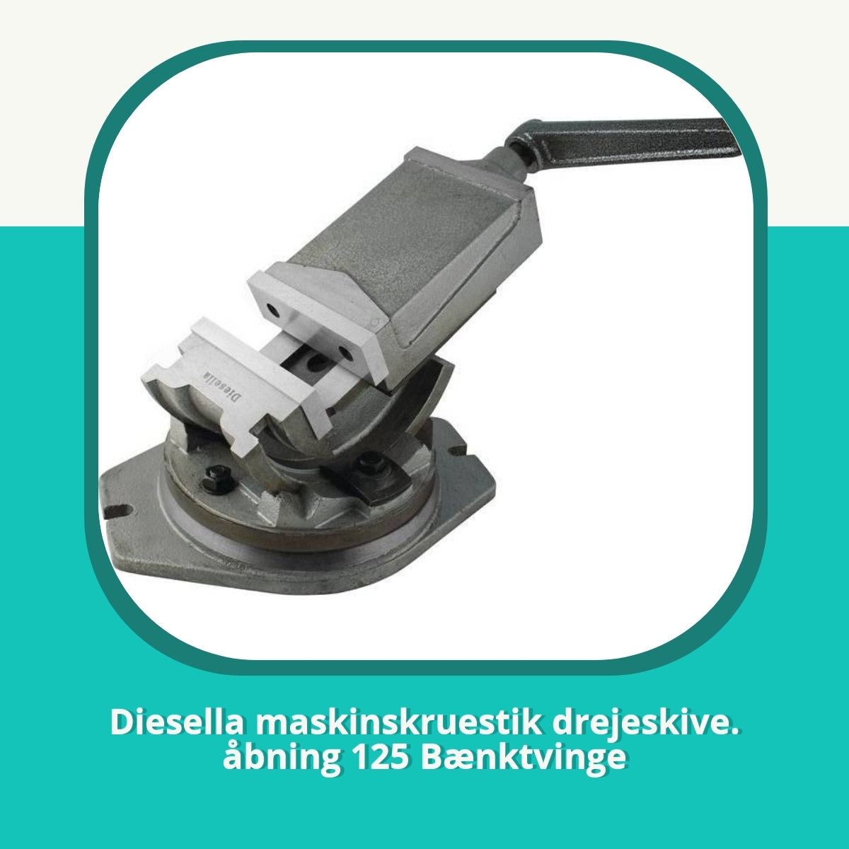 Anmeldelse af Diesella maskinskruestik drejeskive. åbning 125 Bænktvinge