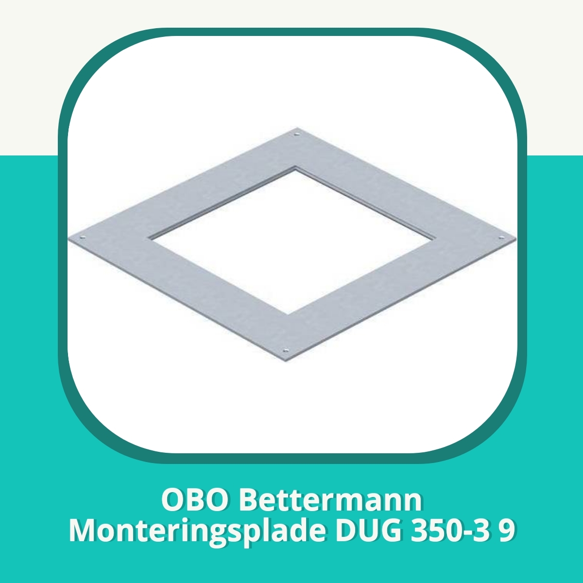 Anmeldelse af OBO Bettermann Monteringsplade DUG 350-3 9