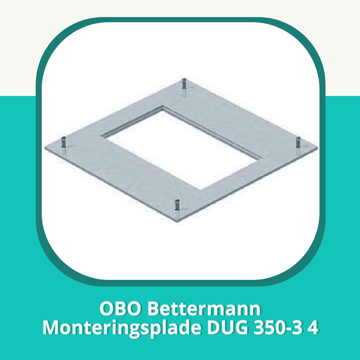 Anmeldelse af OBO Bettermann Monteringsplade DUG 350-3 4