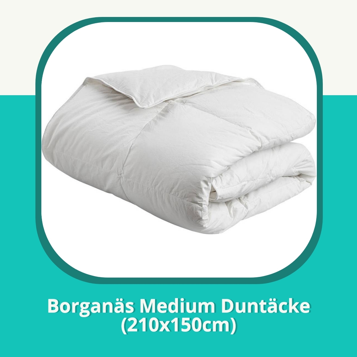 Recension af Borganäs Medium Duntäcke (210x150cm)
