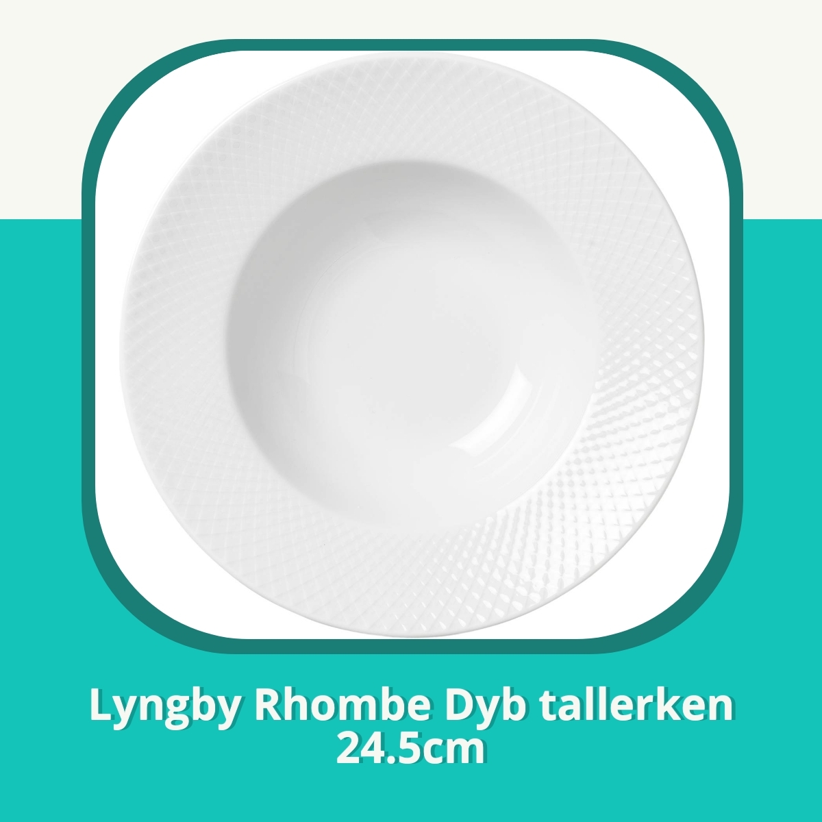 Anmeldelse af Lyngby Rhombe Dyb tallerken 24.5cm