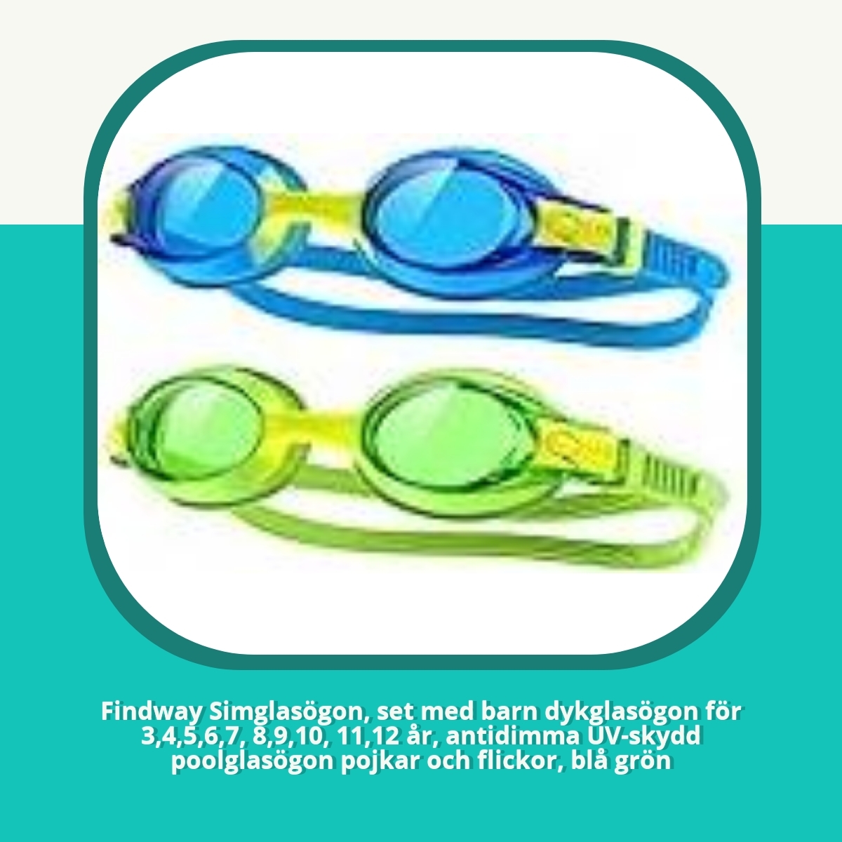 Recension af Findway Simglasögon, set med barn dykglasögon för 3,4,5,6,7, 8,9,10, 11,12 år, antidimma UV-skydd poolglasögon pojkar och flickor, blå grön