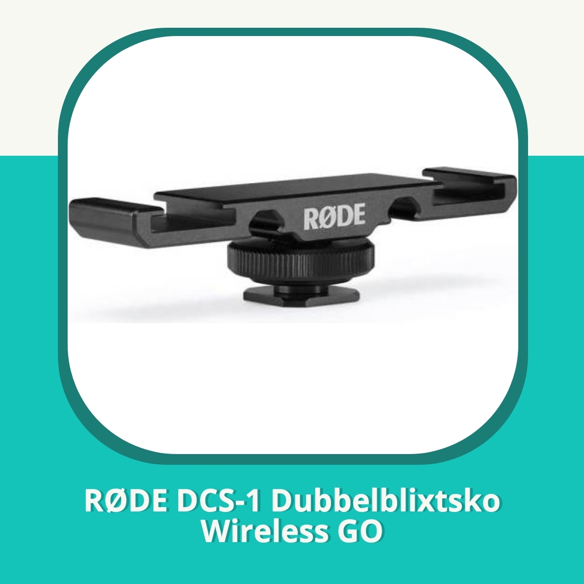 Anmeldelse RØDE DCS-1 Dubbelblixtsko Wireless GO