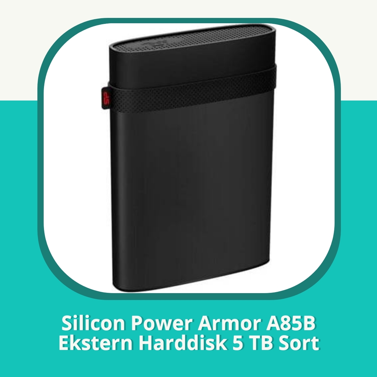 Anmeldelse af Silicon Power Armor A85B Ekstern Harddisk 5 TB Sort