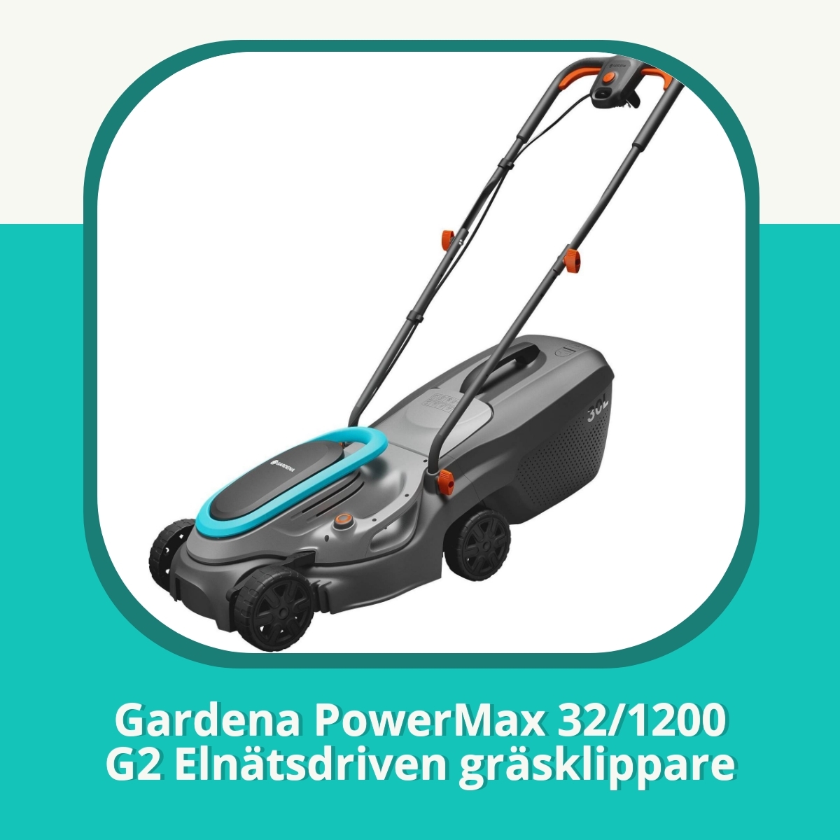 Recension af Gardena PowerMax 32/1200 G2 Elnätsdriven gräsklippare