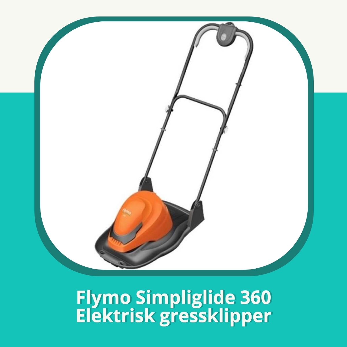 Anmeldelse af Flymo Simpliglide 360 Elektrisk gressklipper