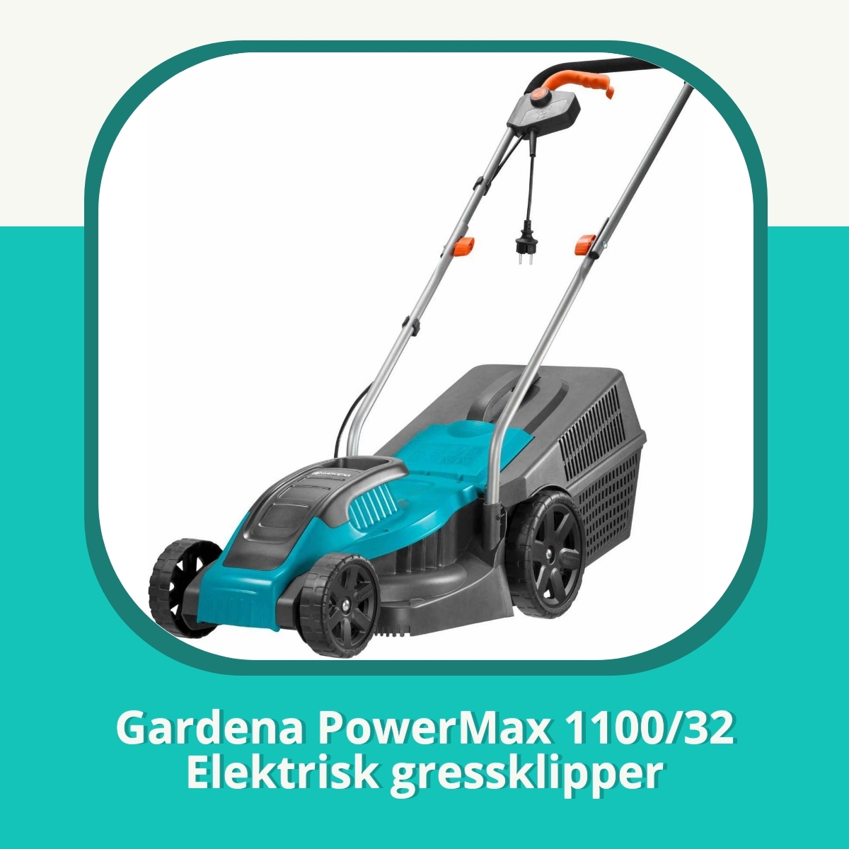 Anmeldelse af Gardena PowerMax 1100/32 Elektrisk gressklipper